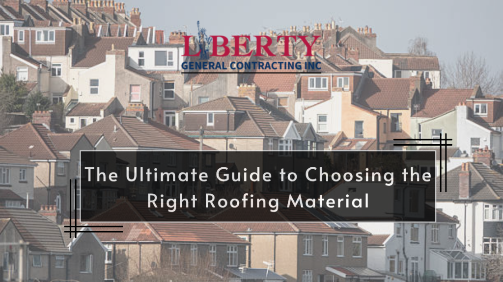 Right Roofing Material
