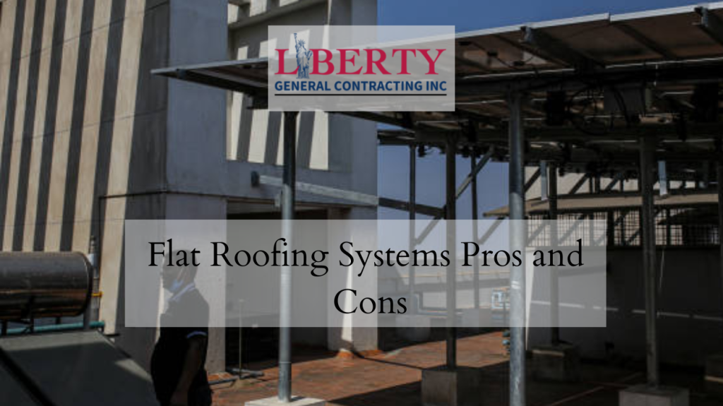 flat roofing pros and cons