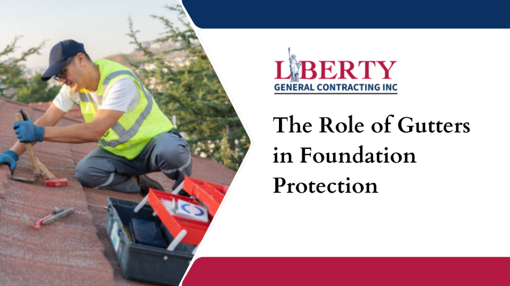 The Role of Gutters in Foundation Protection