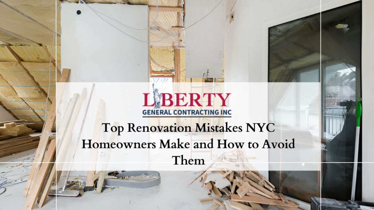 Renovation mistakes NYC homeowners