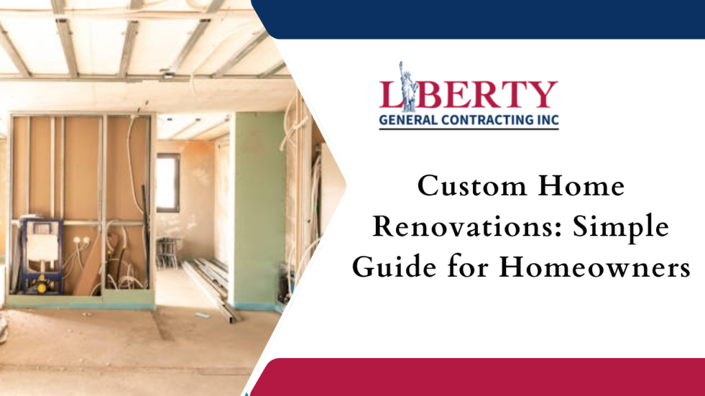 Custom Home Renovations